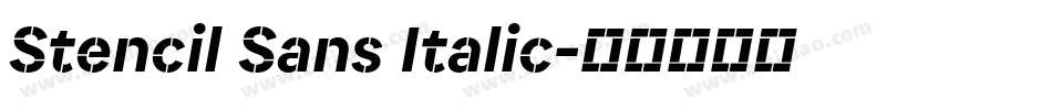 Stencil Sans Italic字体转换